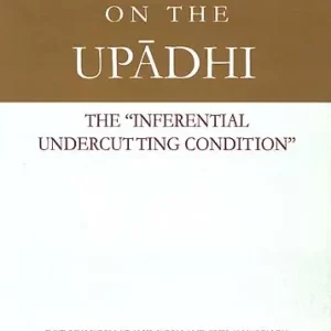 Gangesa On The Upadhi, The 'Inferential Undercutting Condition' (An Old and Rare Book)
