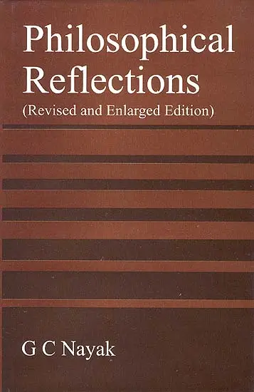 Philosophical Reflections (Revised and Enlarged Edition)